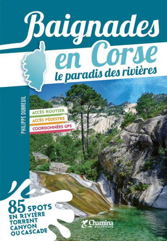 Online bestellen: Reisgids Corse - le paradis des rivières | Chamina