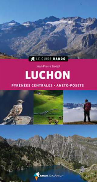 Online bestellen: Wandelgids Le Guide Rando Luchon (Pyr. Centrales - Aneto Posets) | Rando Editions