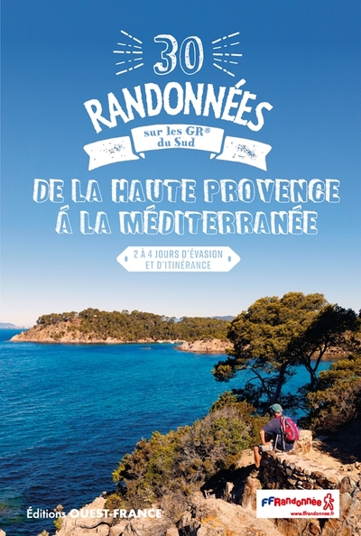 Online bestellen: Wandelgids Haute Provence à la Méditerrannée 30 rando. | Editions Ouest-France