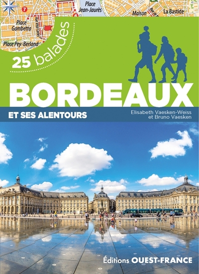 Online bestellen: Wandelgids Bordeaux & ses alentours 25 bal. | Editions Ouest-France