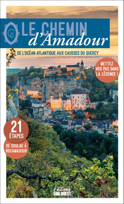 Online bestellen: Wandelgids Amadour chemin de l'Océan aux Quercy balades | Sud Ouest editions