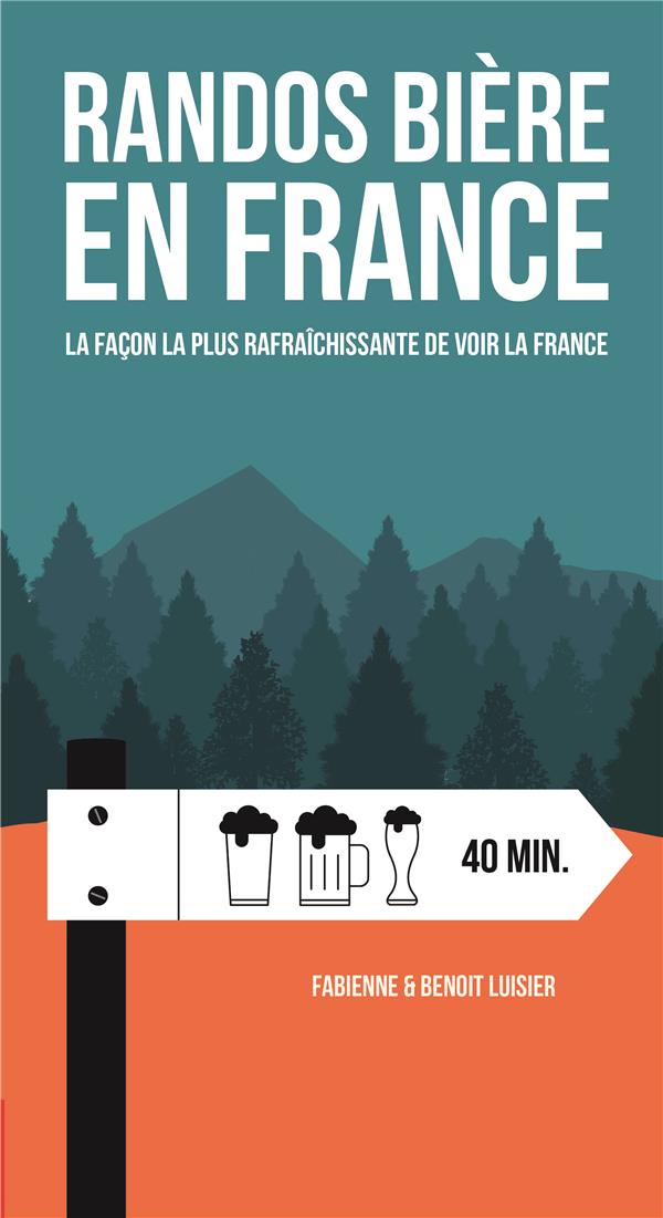 Online bestellen: Wandelgids Randos bière en France | Helvetiq