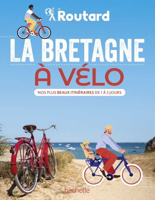 Online bestellen: Fietsgids Bretagne à vélo 1 à 3 jours | Le Routard