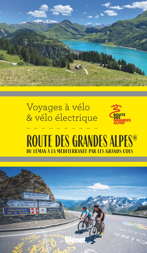 Online bestellen: Fietsgids La route des grandes Alpes à vélo & vélo électrique | Glenat