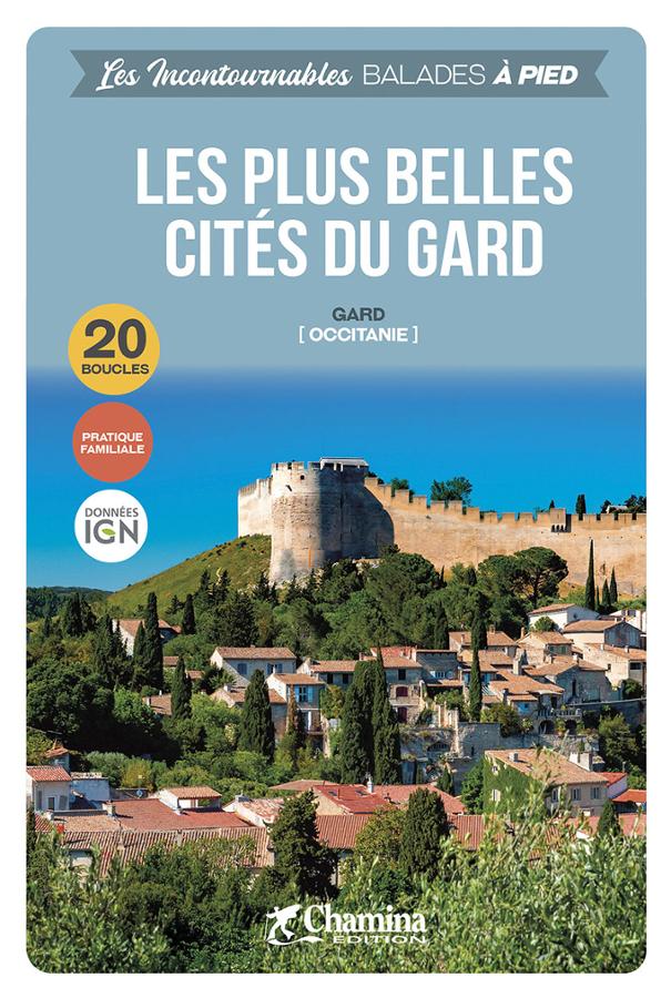 Online bestellen: Wandelgids Gard plus belles cités à pied Occitanie | Chamina