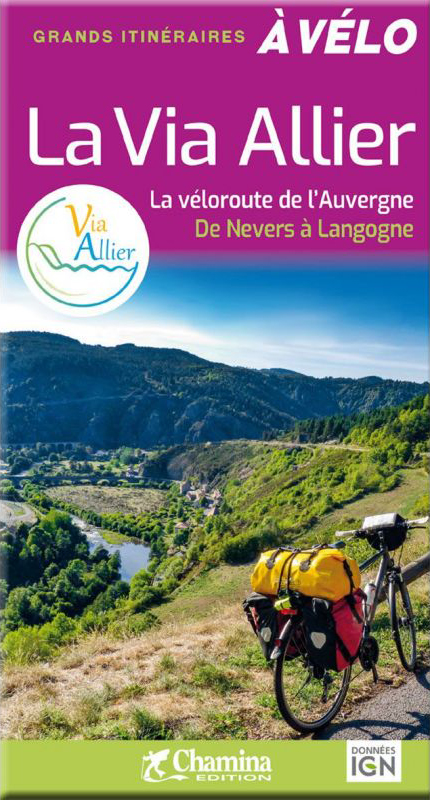 Online bestellen: Fietsgids Via Allier à vélo Véloroute de l'Auvergne Nevers-Langogne | Chamina