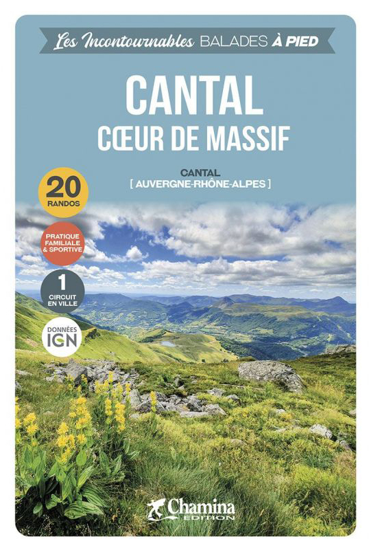 Online bestellen: Wandelgids Cantal, coeur de massif à pied - Auvergne | Chamina