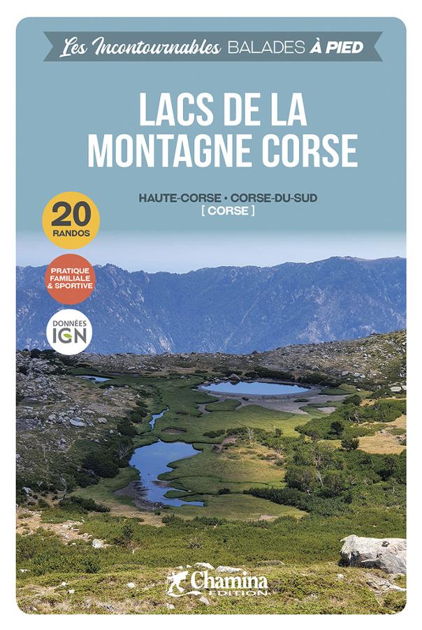 Online bestellen: Wandelgids Corse lacs de la montagne 30 lacs bal. à pied | Chamina