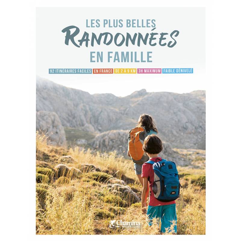 Online bestellen: Wandelgids Plus belles randonnées en famille - 92 itinér. faciles en France | Chamina