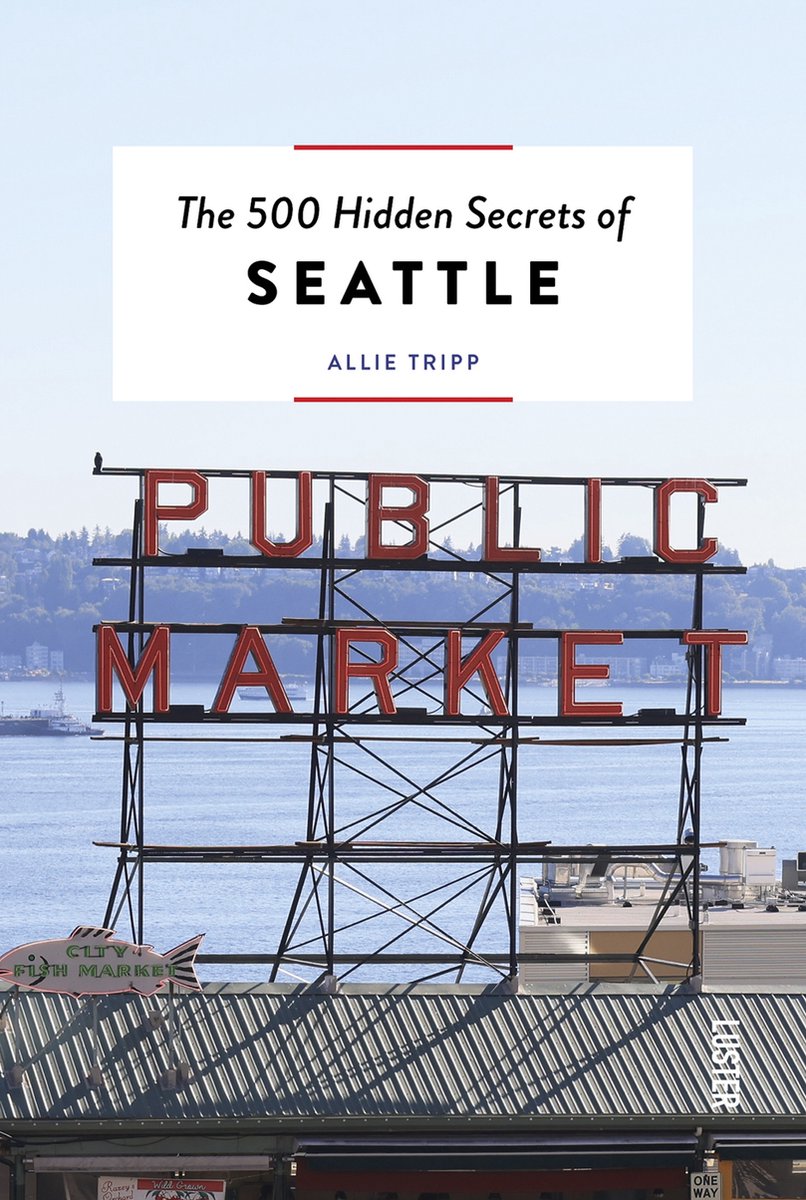 Online bestellen: Reisgids The 500 Hidden Secrets of Seattle | Luster