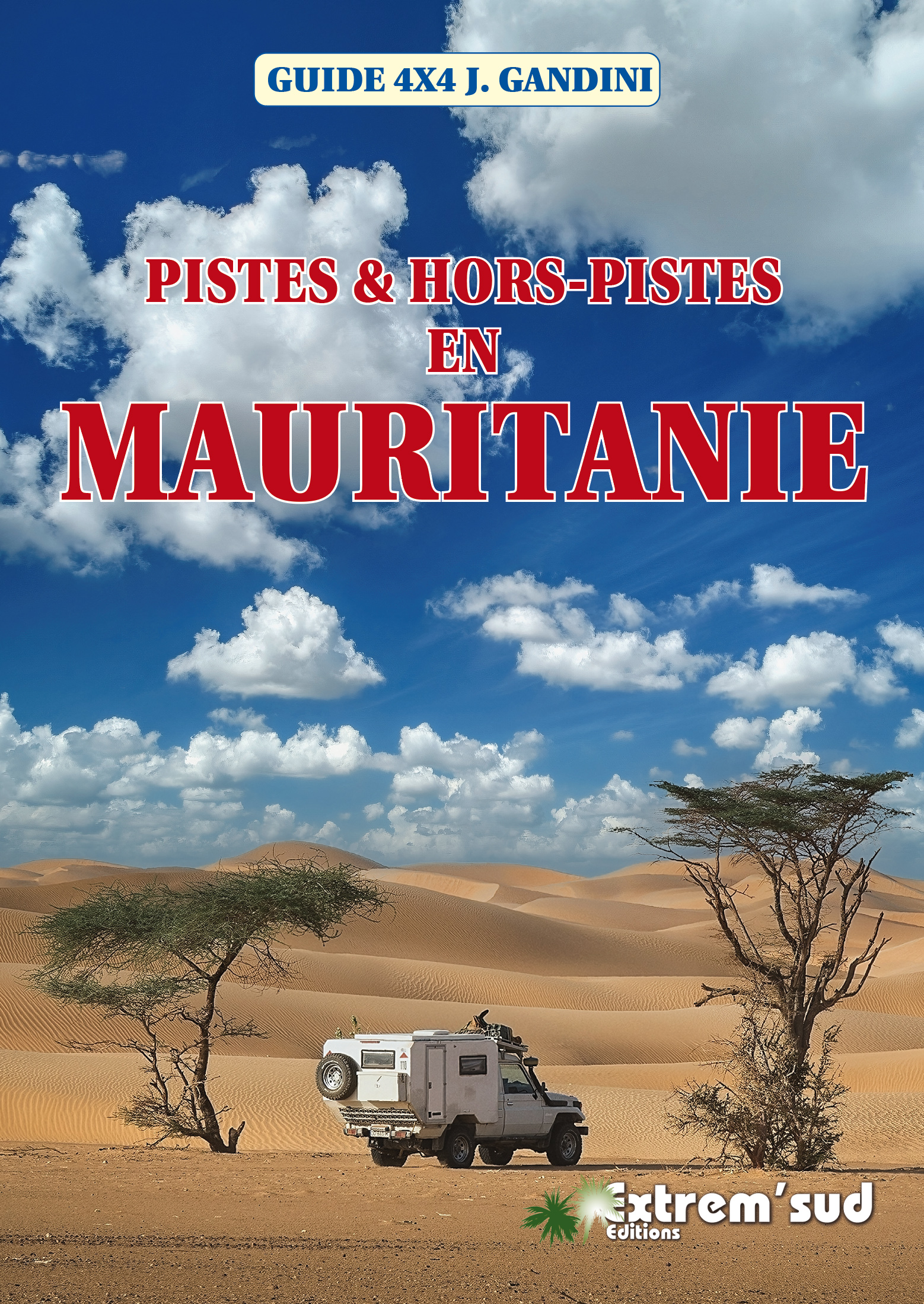 Online bestellen: Reisgids Pistes et hors pistes en Mauritanie | Off Road & Piste and off-piste in Mauritania | Gandini