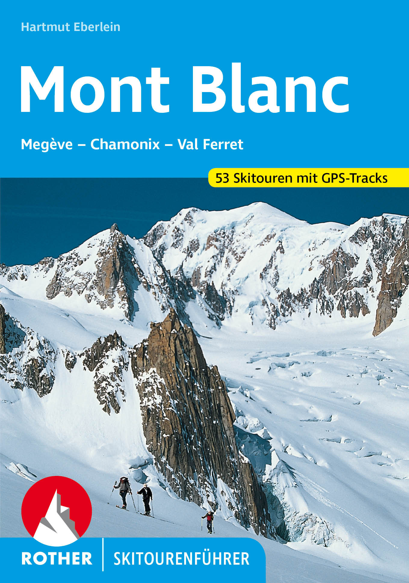 Online bestellen: Tourskigids Skitourenführer Mont Blanc | Rother Bergverlag