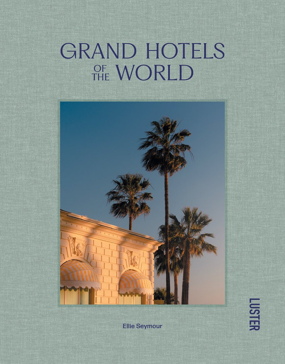 Reisgids Grand hotels of the w…