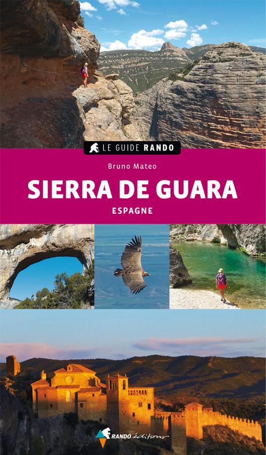 Online bestellen: Wandelgids Le Guide Rando Sierra de Guara Espagne | Rando Editions