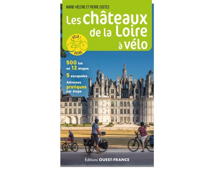 Online bestellen: Fietsgids Loire châteaux à vélo | Editions Ouest-France