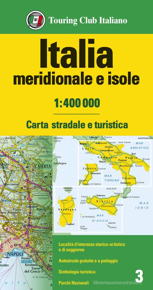 Online bestellen: Wegenkaart - landkaart 3 talia meridionale e isole - Italië Zuid & eilanden | Touring Club Italiano