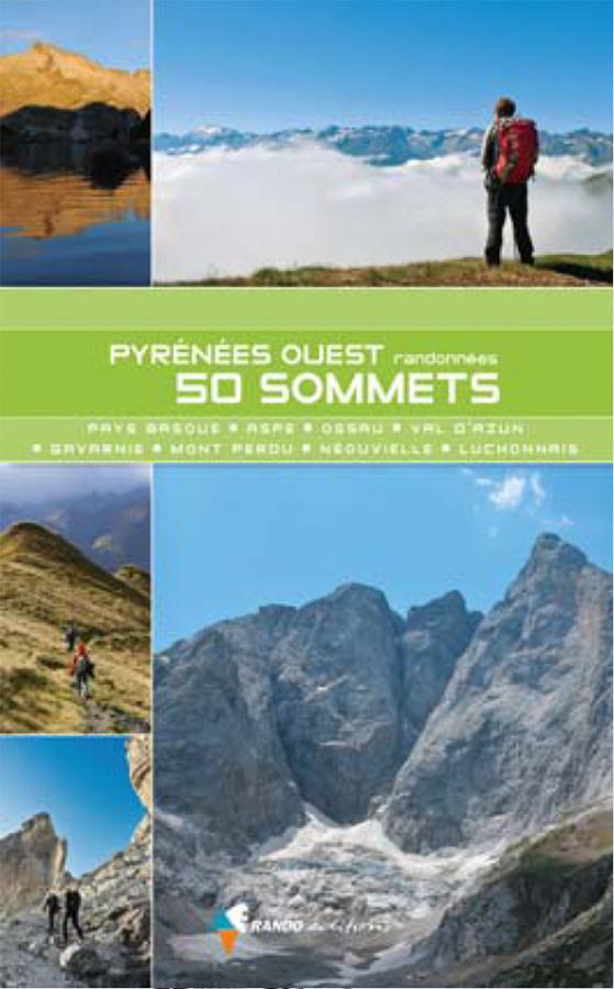 Online bestellen: Wandelgids Pyrénées ouest - 50 sommets - Pays basque au Luchonnais | Rando Editions