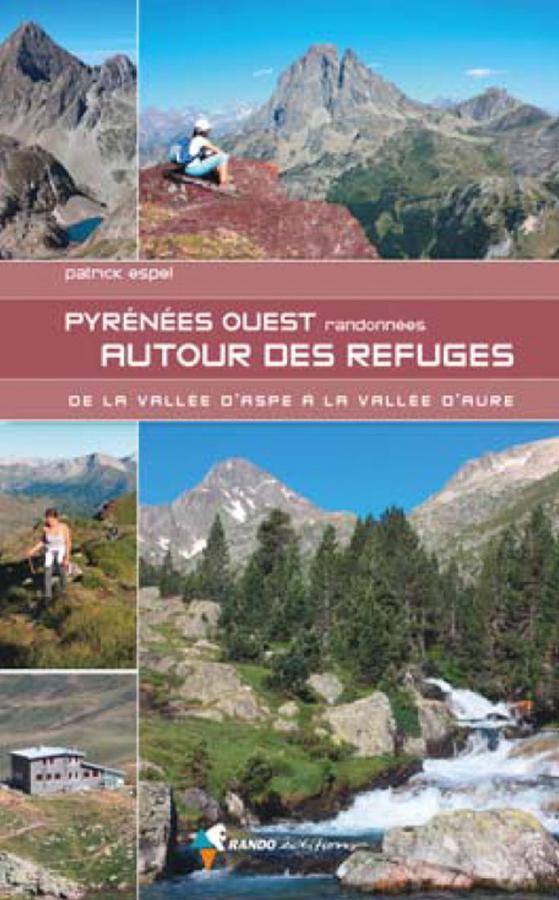 Online bestellen: Wandelgids Pyrénées ouest Randonnées autour des refuges | Rando Editions