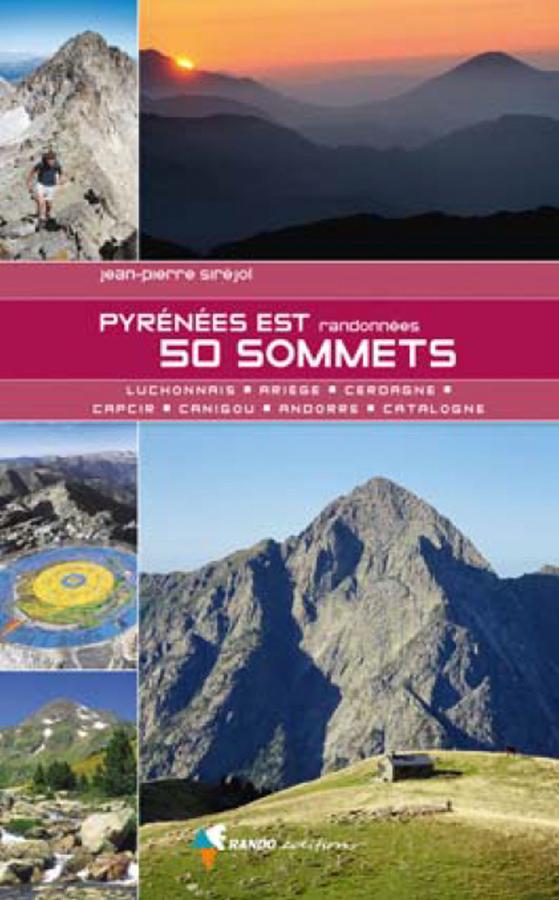 Online bestellen: Wandelgids Pyrénées est - 50 sommets - Luchonnais-Ariège-Cerdagne | Rando Editions