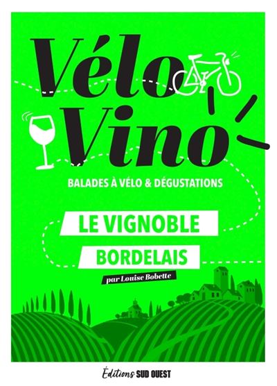 Online bestellen: Wandelgids Vélo vino: balades à vélo et dégustations | Editions Ouest-France