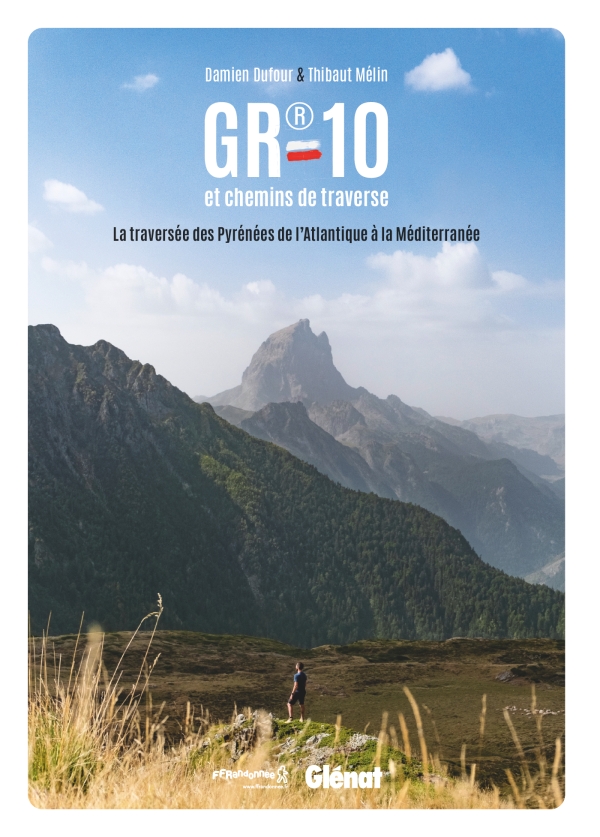 Online bestellen: Wandelgids GR 10 et chemins de traverses - La traversée des Pyrénées de l'Atlantique à la Méditerranée | Glenat