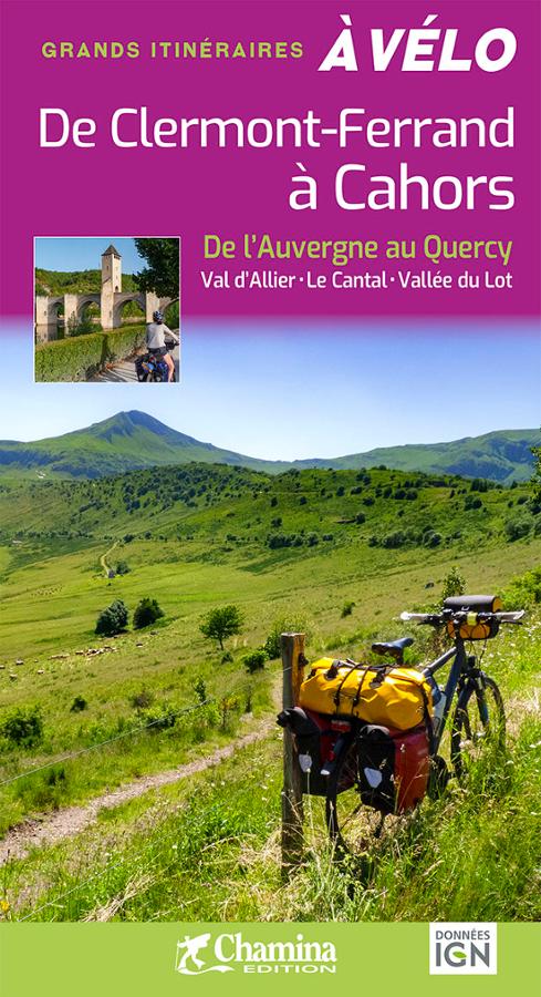 Online bestellen: Fietsgids Clermont-Ferrand à Cahors à véloAuvergne au Quercy | Chamina