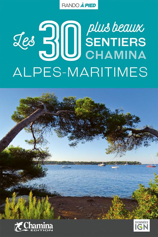 Online bestellen: Wandelgids Alpes-Maritimes - 30 plus beaux sentiers à pied | Chamina