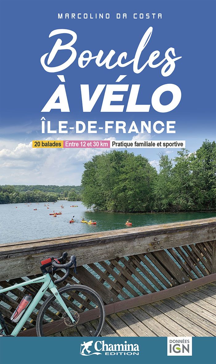 Online bestellen: Fietsgids Ile-de-France boucles à vélo | Chamina