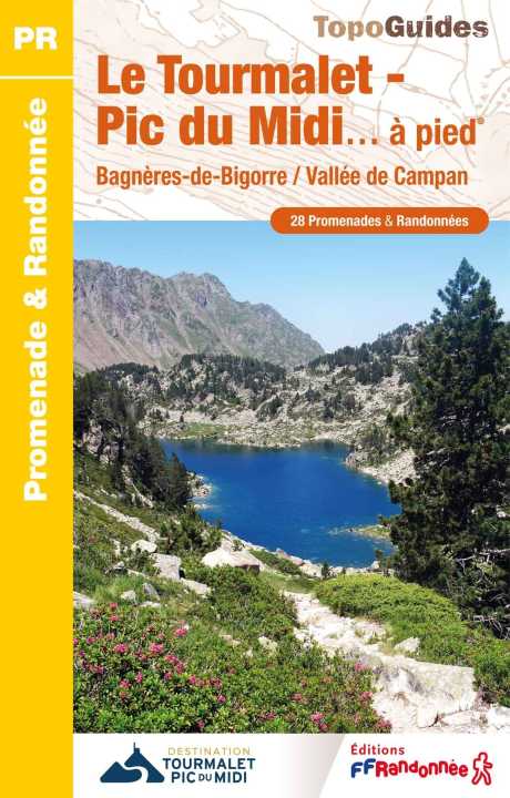 Online bestellen: Wandelgids ST08 Grand Tourmalet - Pic du Midi...à pied 24PR | FFRP