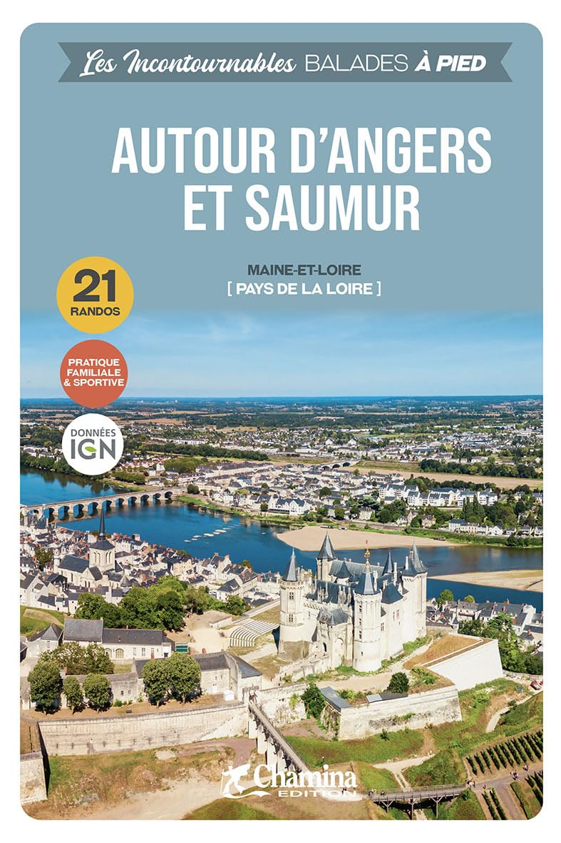 Online bestellen: Wandelgids Angers et Saumur autour à pied | Chamina