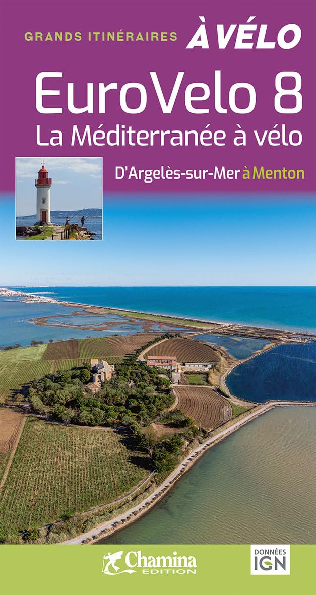 Online bestellen: Fietsgids Méditerrannée à vélo d'Argelès-sur-Mer - Menton-Eurovélo 8 | Chamina