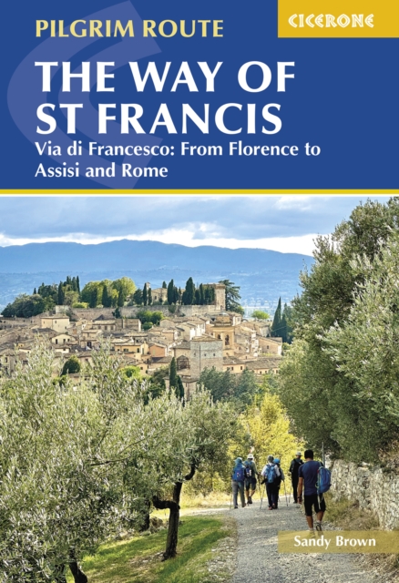 Online bestellen: Wandelgids Way of St Francis / From Florence to Assisi and Rome | Cicerone