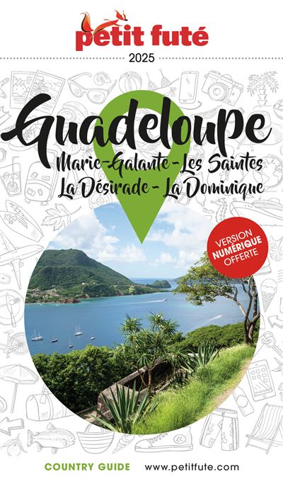 Online bestellen: Reisgids Country guide Guadeloupe 25 Marie-Galante Les Saintes La Désirade La Dominique | Petit Futé