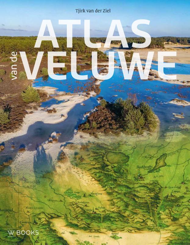 Online bestellen: Historische Atlas van de Veluwe | Uitgeverij Wbooks