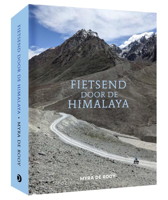 Online bestellen: Reisverhaal Fietsend door de Himalaya | Myra de Rooy