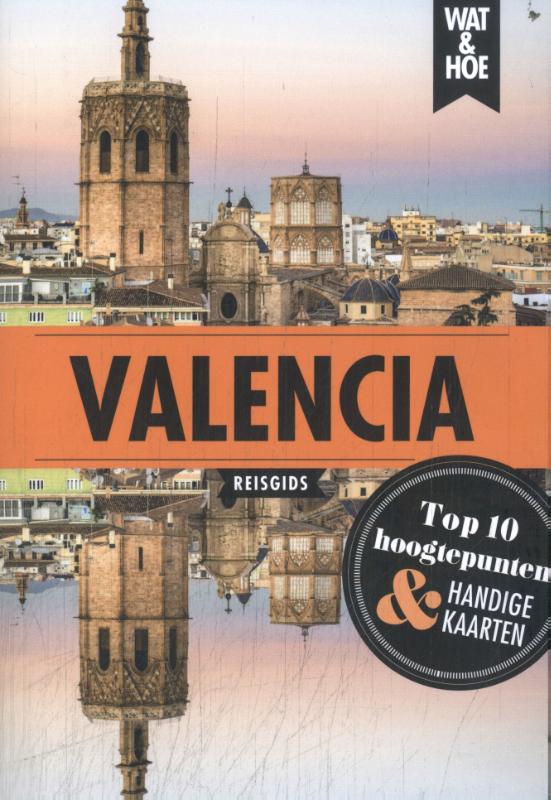 Online bestellen: Reisgids Wat & Hoe Stedentrip Valencia | Kosmos Uitgevers