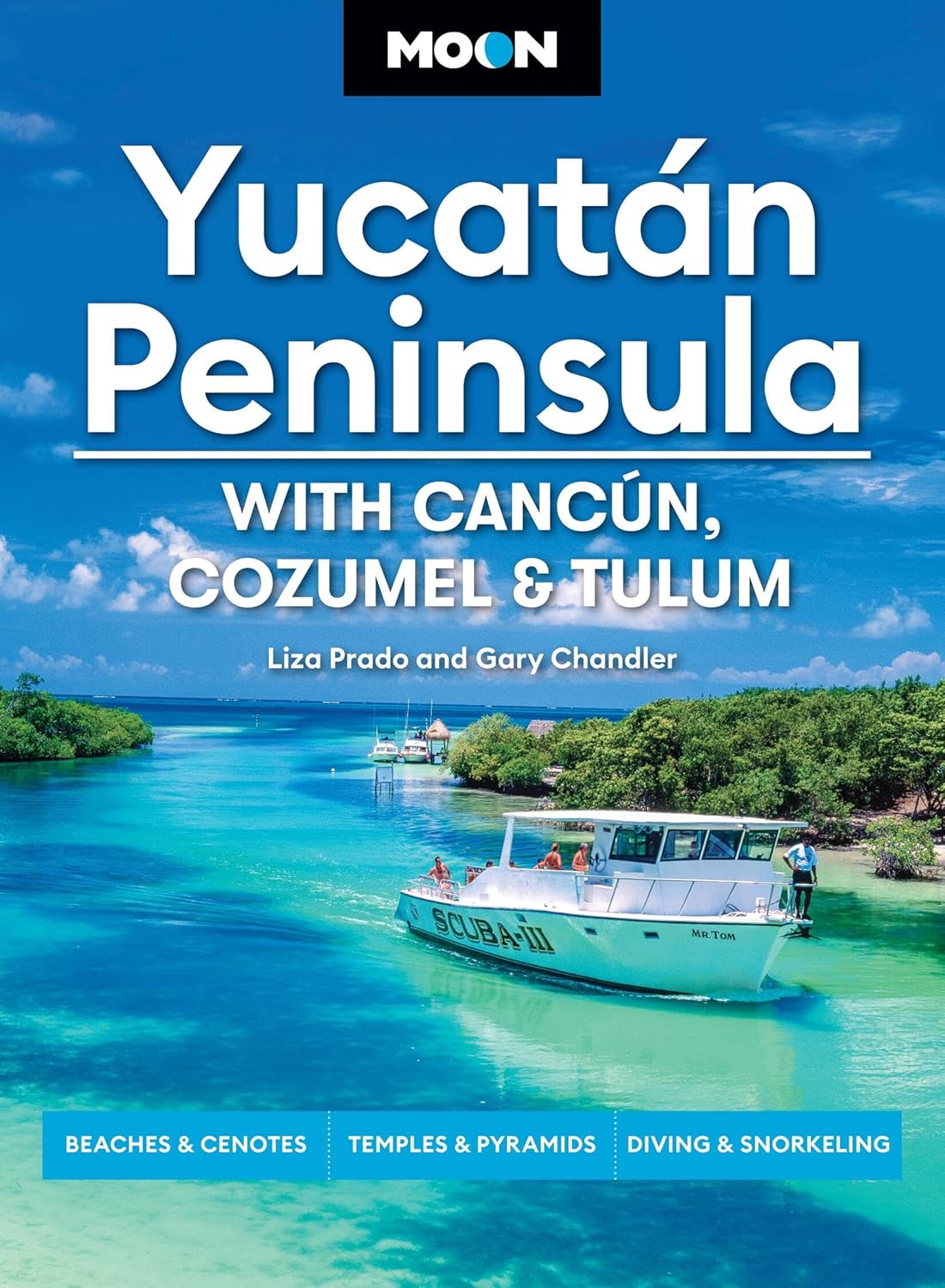 Online bestellen: Reisgids Yucatán Peninsula: With Cancún, Cozumel & Tulum | Moon Travel Guides