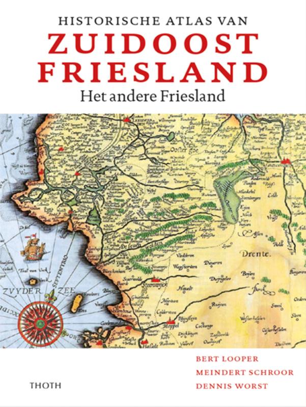 Online bestellen: Historische Atlas van Zuidoost Friesland | Thoth