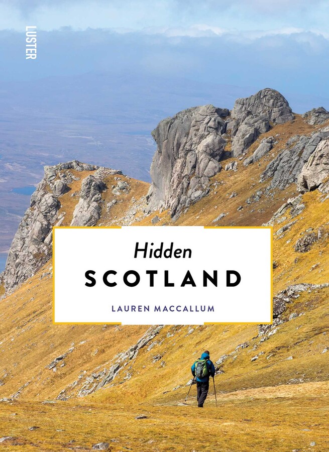 Reisgids Hidden Scotland Hidden | Luster