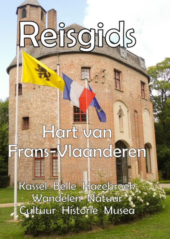 Online bestellen: Reisgids Hart van Frans-Vlaanderen | Uitgeverij Polemos