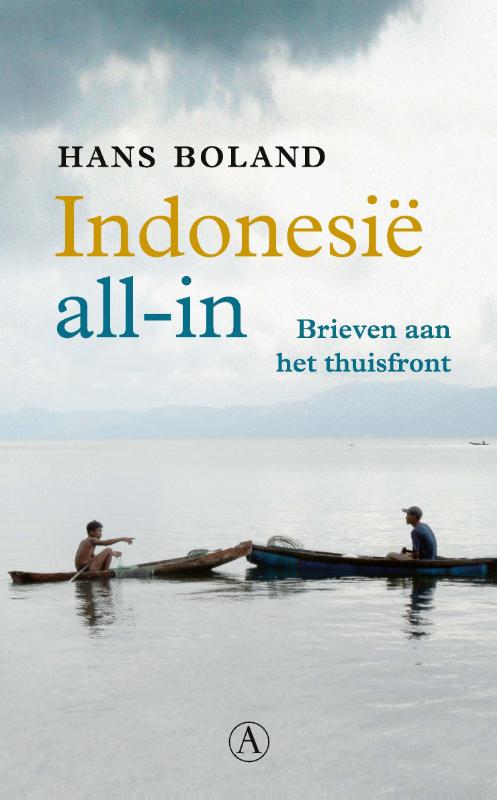 Online bestellen: Reisverhaal Indonesië all-in | Hans Boland