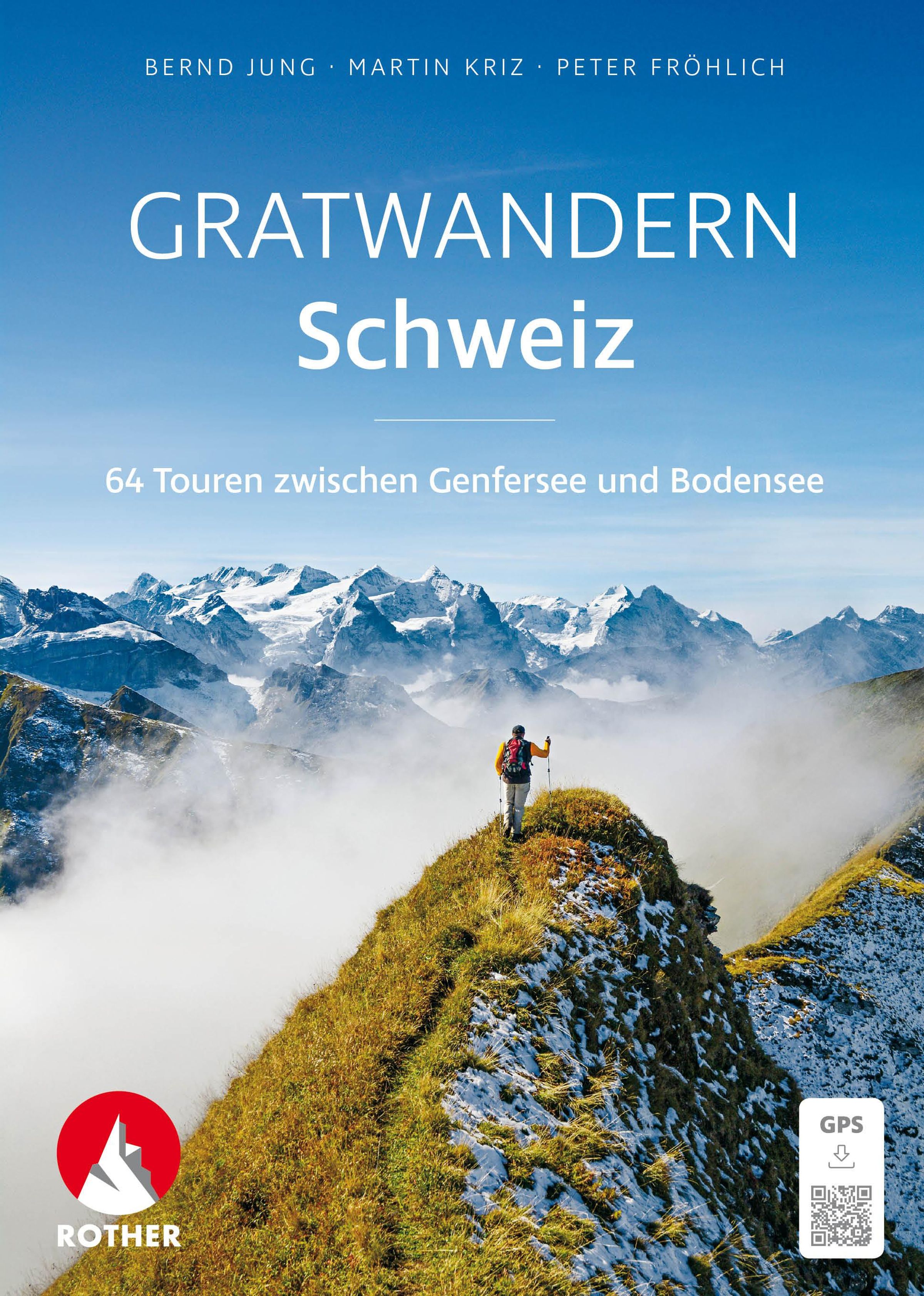 Online bestellen: Wandelgids Gratwandern Schweiz | Rother Bergverlag