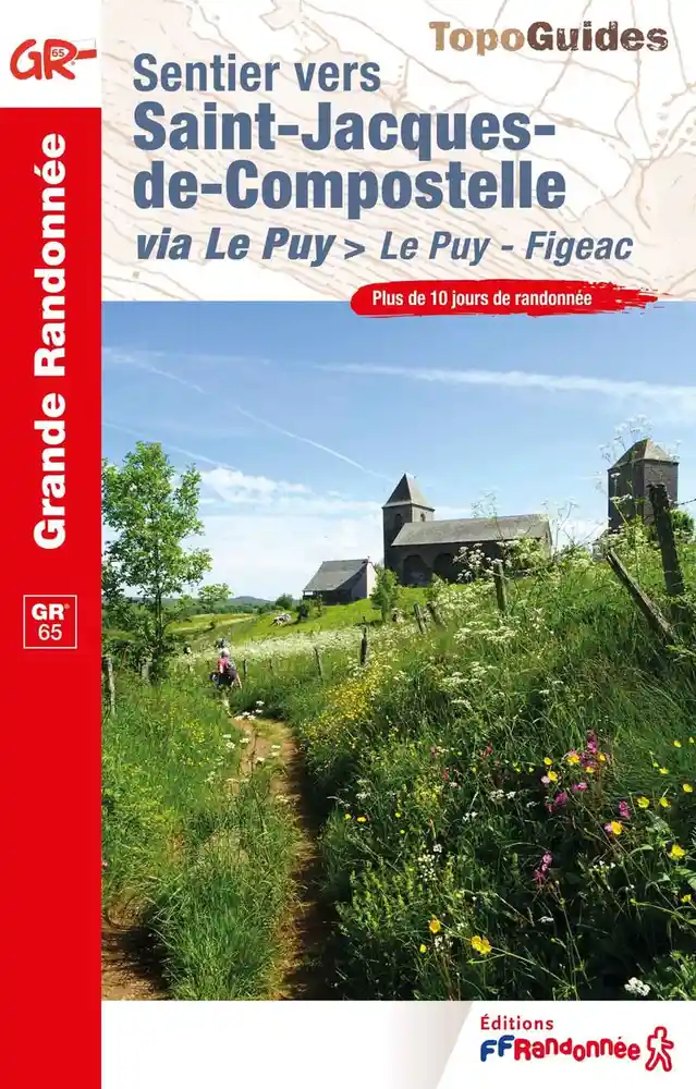 Online bestellen: Wandelgids 651 Sentier Saint-Jacques-de-Compostelle - Le Puy-Figeac GR65 | FFRP