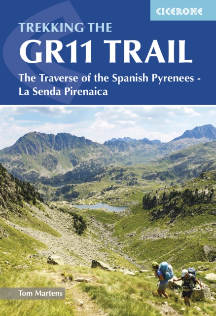 Online bestellen: Wandelgids GR 11 Spaanse Pyreneeen - Through the Spanish Pyrenees | Cicerone