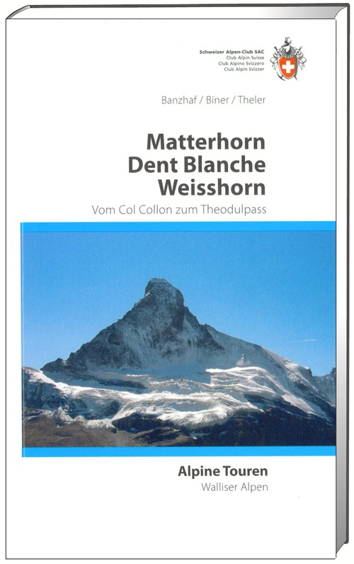 Online bestellen: Wandelgids Alpine Touren Matterhorn - Weisshorn - Dent Blanche | SAC Schweizer Alpenclub