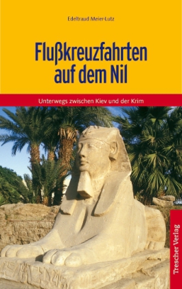 Reisgids Flußkreuzfahrten auf dem Nil  - Nijl riviercruise | Trescher Verlag | 