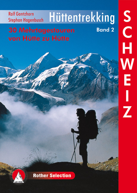 Online bestellen: Wandelgids 2 Hüttentrekking Schweiz - Zwitserland Band 2 | Rother Bergverlag