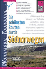 Campergids Noorwegen zuid - Die schönsten Routen durch Südnorwegen – Wohnmobil-Tourguide | Reise Know how | 