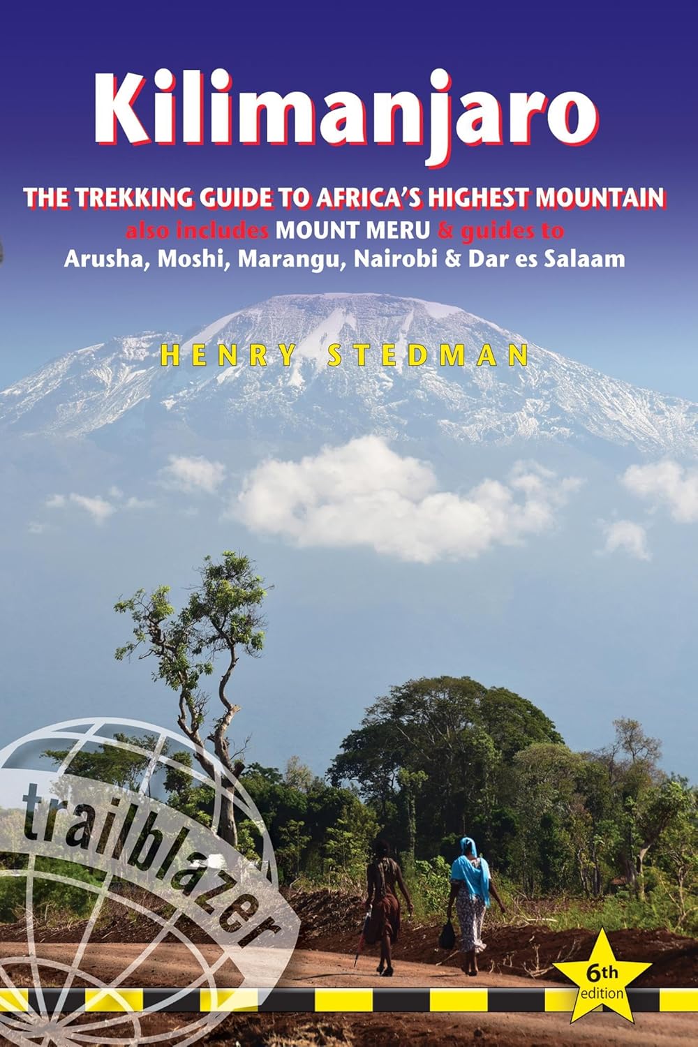 Online bestellen: Wandelgids Kilimanjaro - A Trekking Guide to Africa's Highest Mountain | Trailblazer Guides