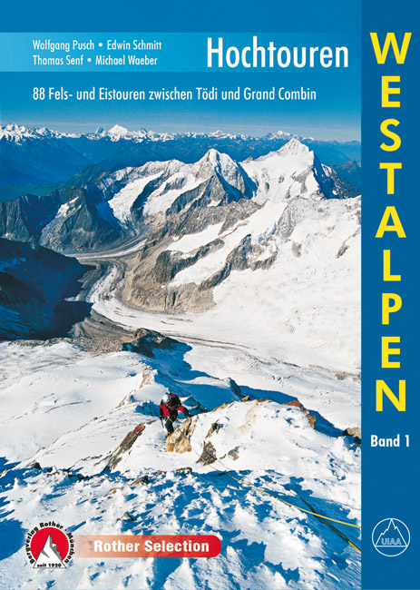 Online bestellen: Klimgids - Klettersteiggids 1 Hochtouren Westalpen | Rother Bergverlag